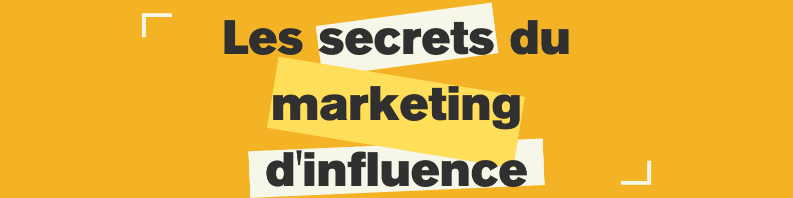 secrets du marketing d'influence